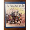 Le masque de fer suivi de Fouquet et d'Artagnan