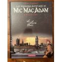 Les premières aventures de Mic Mac Adam intégrale tome 1