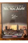 Les premières aventures de Mic Mac Adam intégrale tome 1