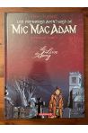 Les premières aventures de Mic Mac Adam Intégrale tome 2