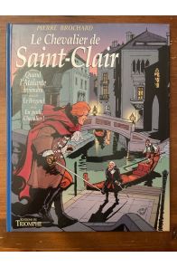 Le chevalier de Saint-Clair, quand l'Atlante reviendra suivi de Le brigand et de En garde Chevalier !