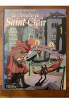 Le chevalier de Saint-Clair, quand l'Atlante reviendra suivi de Le brigand et de En garde Chevalier !