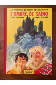 L'ombre de Saïno, Les aventures de Thierry de Royaumont