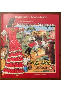 Frédéri Le Gardian, Sur la piste des Carpathes