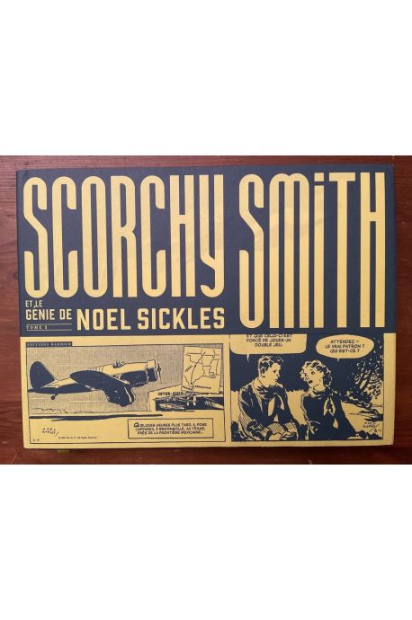 Scorchy Smith et le génie de Noel Sickles, Tome 1