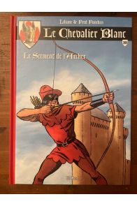 Le chevalier blanc, Le serment de l'archer