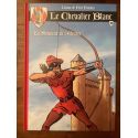 Le chevalier blanc, Le serment de l'archer