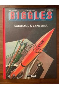 Biggles, Série Héritage tome 2, Sabotage à Canberra