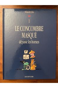Le concombre masqué dépasse les bornes