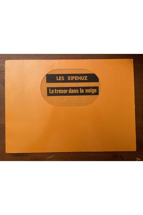 Les Xipehuz, Le trésor dans la neige