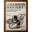 Adamson revient ! The come back of silent Sam !
