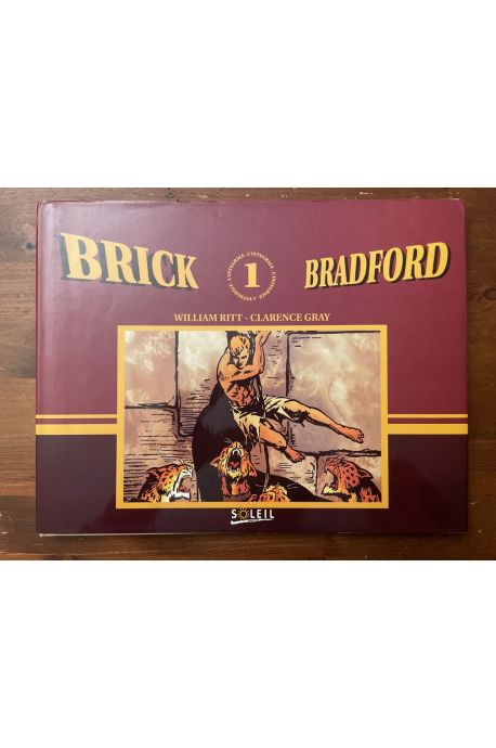 Brick Bradford Intégrale tome 1
