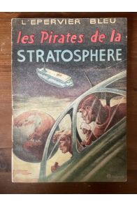 L'épervier bleu, Les pirates de la stratosphère