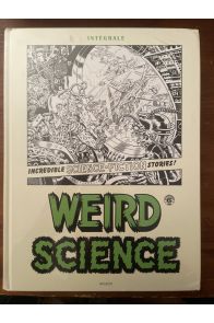 Weird Science Intégrale