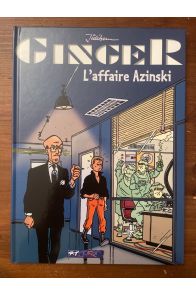 Ginger, L'affaire Azinski