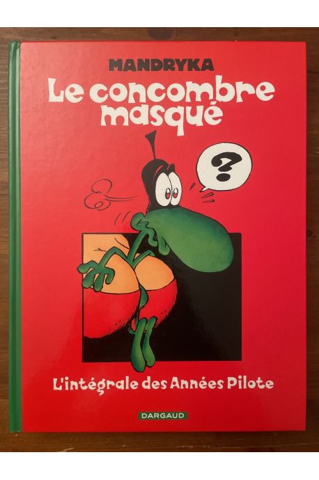 La concombre masqué, L'intégrale des Années Pilote