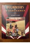 Les pionniers de l'espérance Tome 6
