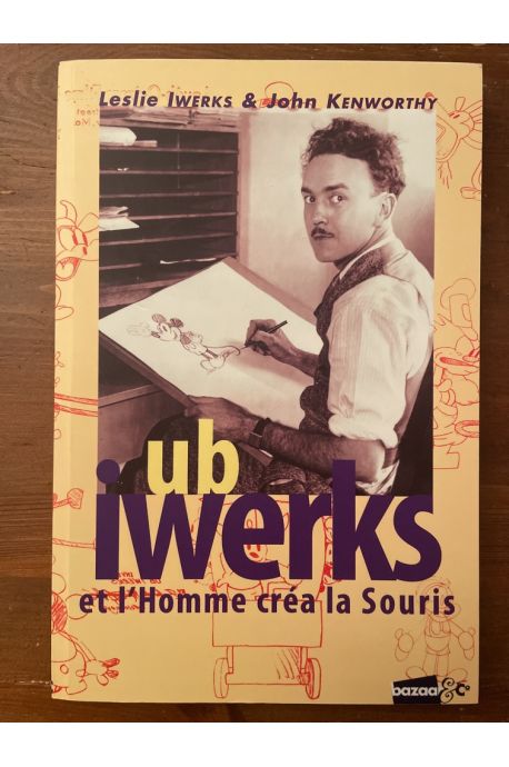 Ub Iwerks et l'homme créa la souris