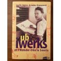 Ub Iwerks, et l'homme créa la souris