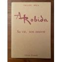 Albert Robida, sa vie, son oeuvre