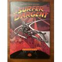 Le surfeur d'argent, L'intégrale Volume 1