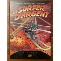 Le surfeur d'argent, L'intégrale Volume 4