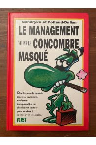 Le management vu par le Concombre masqué