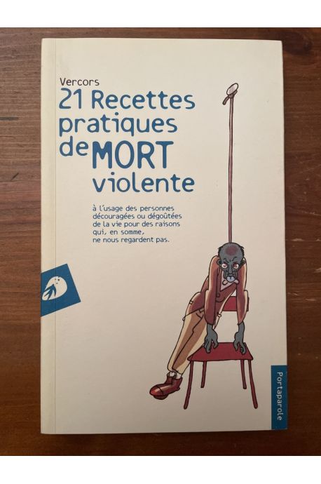 21 Recettes pratiques de mort violente