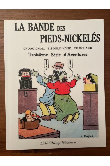 La bande des Pieds-Nickelés, Troisième série d'aventures