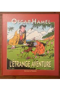 Les aventures d'Oscar Hamel, L'étrange aventure