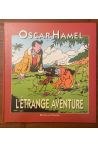 Les aventures d'Oscar Hamel, L'étrange aventure