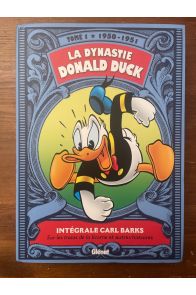 La dynastie Donald Duck Tome 1 1950-1951