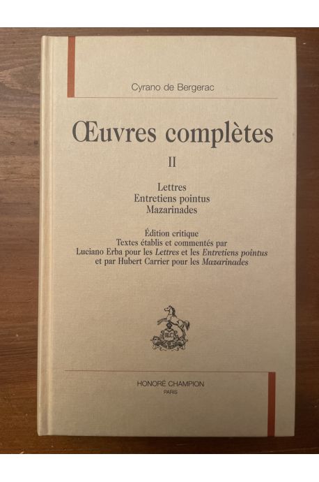OEuvres complètes Tome II, Lettres, Entretiens pointus, Mazarinades