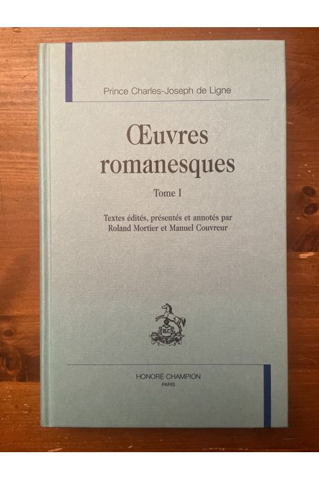 OEuvres romanesques du Prince de Ligne Tome I