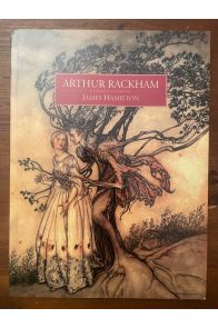 Arthur Rackham, a life with illustration