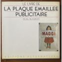 Le livre de la plaque émaillée publicitaire