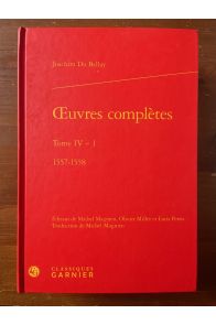 Oeuvres complètes tome IV-I 1557-1558