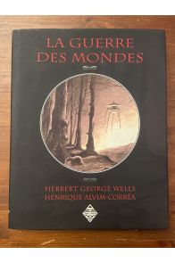 La guerre des mondes, illustrée par Henrique Alvim-Corrêa