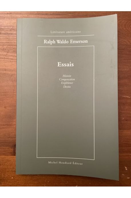 Essais de Ralph Waldo Emerson, Histoire...