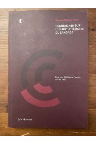 Recherches sur l'usage littéraire du langage