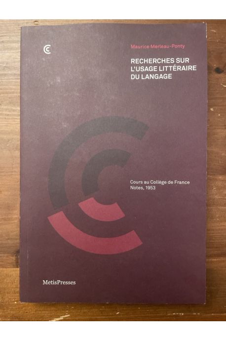 Recherches sur l'usage littéraire du langage