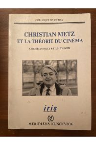 Christian Metz et la théorie du cinéma