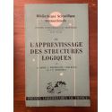 L'apprentissage des structures logiques (études d'épistémologie génétique IX)