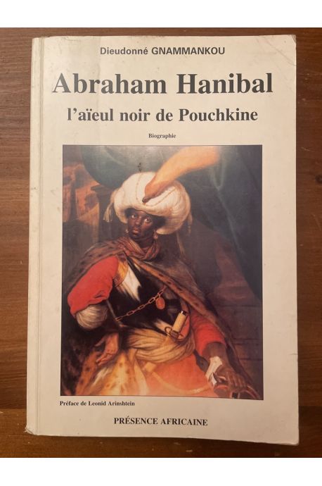 Abraham Hanibal l'aieul noir de Pouchkine