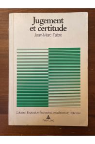 Jugement et certitude, Recherche sur l'évaluation des connaissances