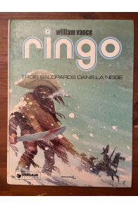 Ringo tome 3, Trois salopards dans la neige