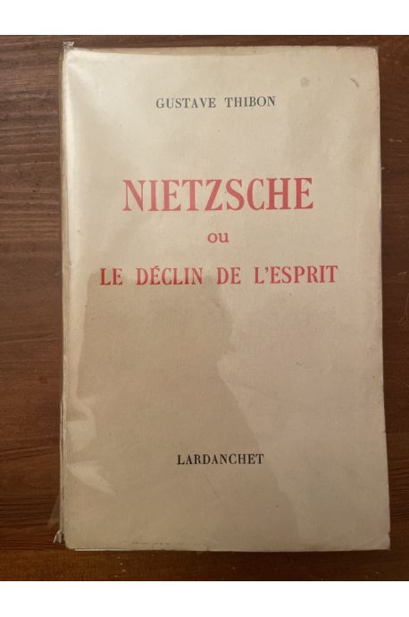 Nietzsche ou le déclin de l'esprit