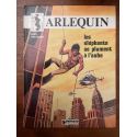 Arlequin tome 1, Les éléphants se plument à l'aube