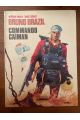 Bruno Brazil Tome 2, Commando Brazil