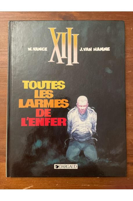XIII Tome 3, Toutes les larmes de l'enfer, Edition originale